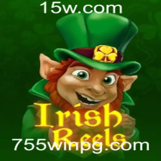 Descubra o Fascinante Mundo de IrishReels com 755win
