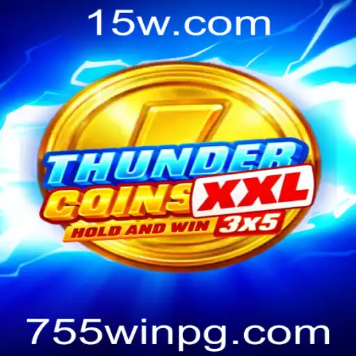 Explorando o Universo de ThunderCoinsXxl - O Jogo que Conquista a Geração 755win