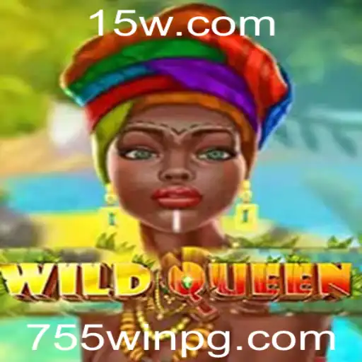Descubra as Aventuras de 'WildQueen' no Universo 755win